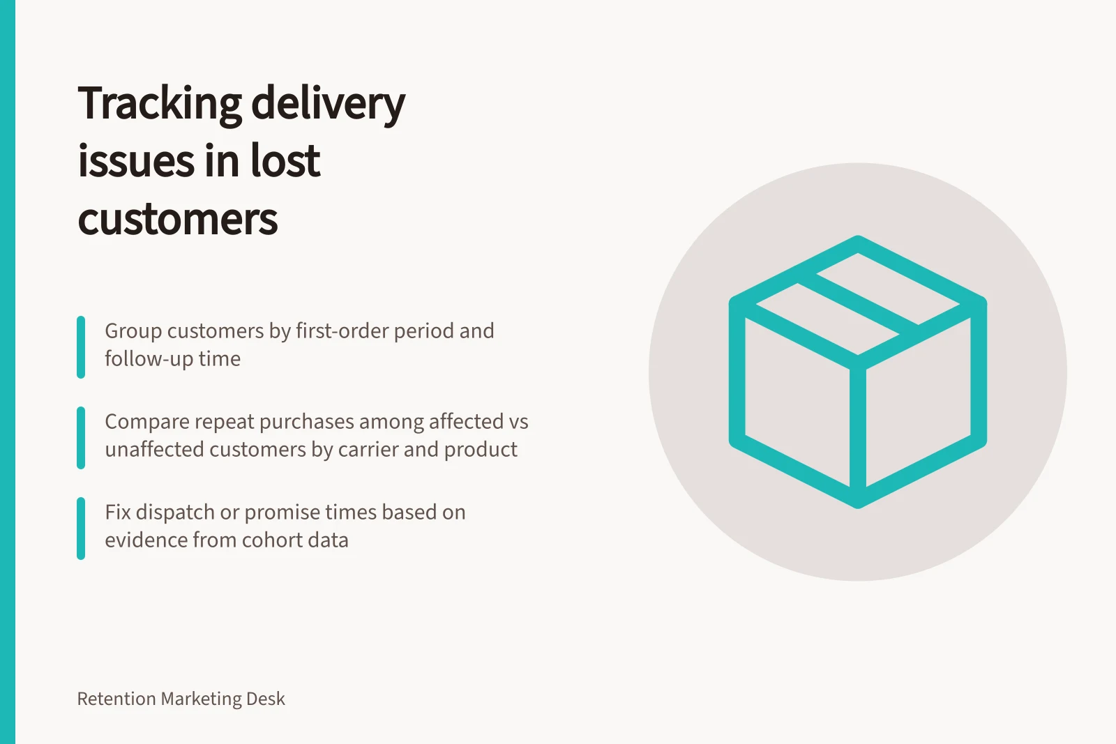 Tracking delivery issues in lost customers: Group customers by first-order period and follow-up time; Compare repeat purchases among affected vs unaffected customers by carrier and product; Fix dispatch or promise times based on evidence from cohort data