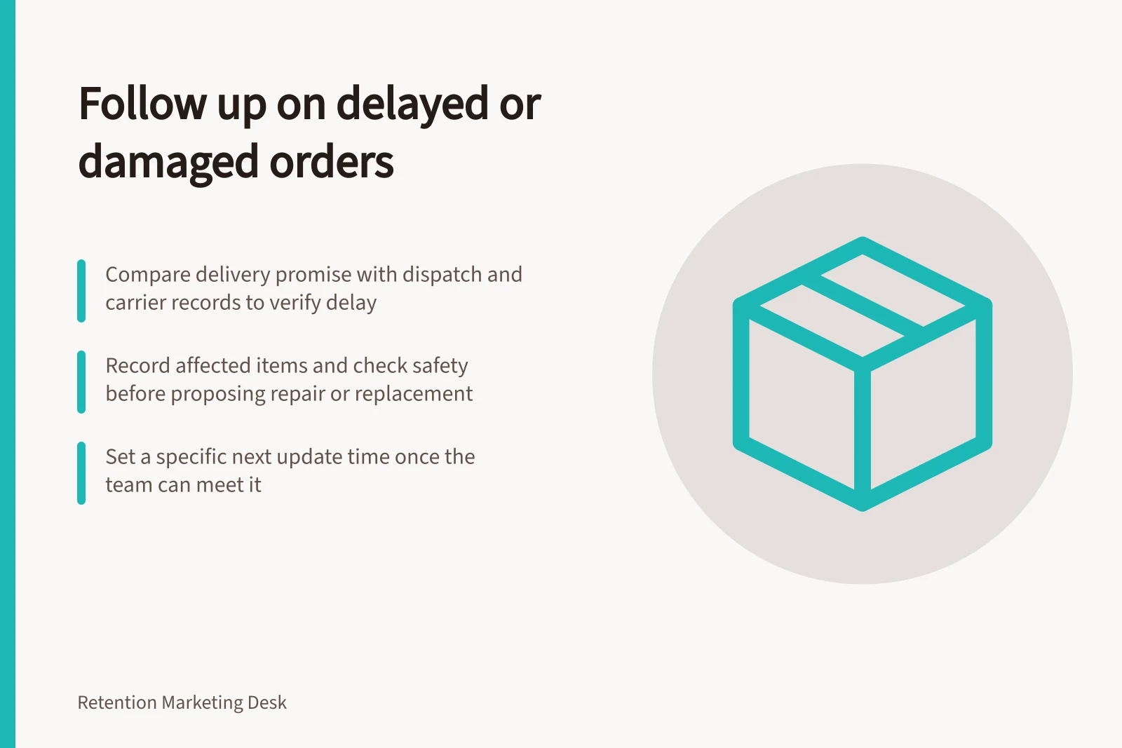 Follow up on delayed or damaged orders: Compare delivery promise with dispatch and carrier records to verify delay; Record affected items and check safety before proposing repair or replacement; Set a specific next update time once the team can meet it